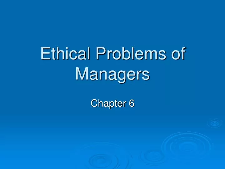 ethical problems of managers