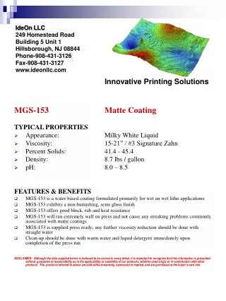 MGS-153 		Matte Coating TYPICAL PROPERTIES Appearance:		Milky White Liquid