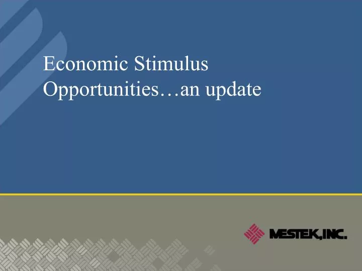 economic stimulus opportunities an update