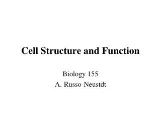 Cell Structure and Function