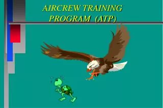 AIRCREW TRAINING PROGRAM (ATP)
