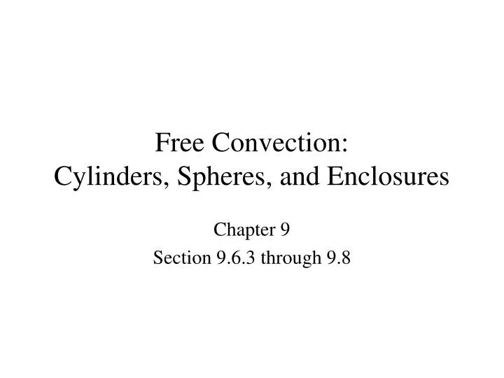 free convection cylinders spheres and enclosures
