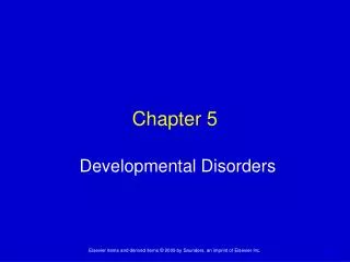 Chapter 5 Developmental Disorders