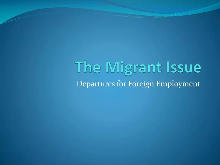 the migrant issue