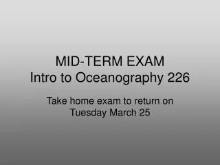 MID-TERM EXAM Intro to Oceanography 226