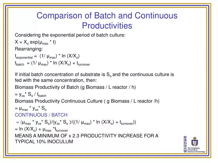 comparison of batch and continuous productivities