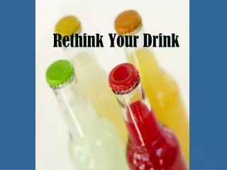 Rethink Your Drink