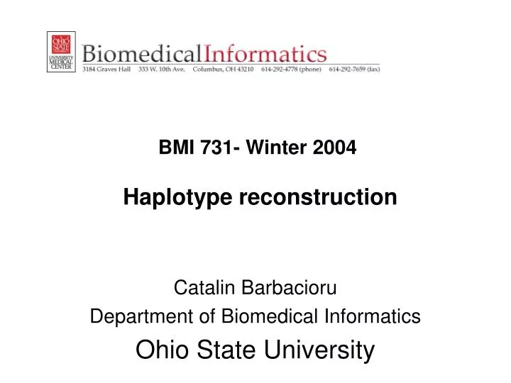 bmi 731 winter 2004 haplotype reconstruction