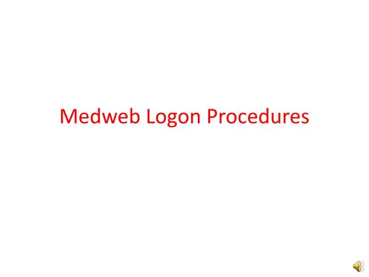 medweb logon procedures