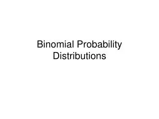 Binomial Probability Distributions