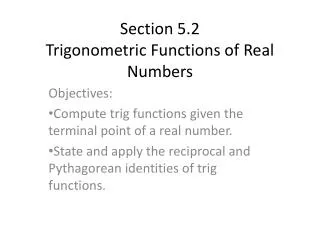 Section 5.2 Trigonometric Functions of Real Numbers