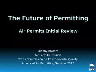 The Future of Permitting Air Permits Initial Review