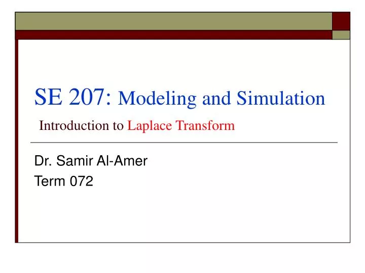 se 207 modeling and simulation introduction to laplace transform