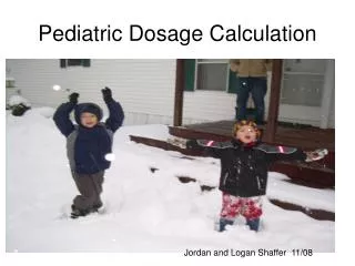 Pediatric Dosage Calculation