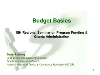Budget Basics NIH Regional Seminar on Program Funding &amp; Grants Administration