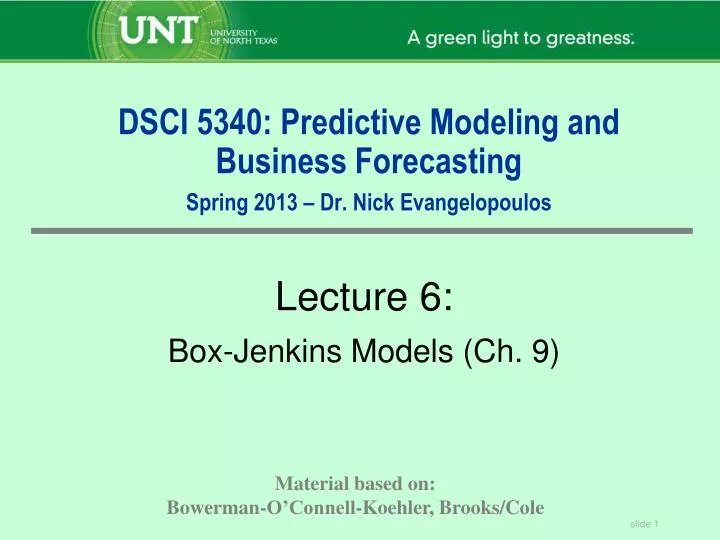 dsci 5340 predictive modeling and business forecasting spring 2013 dr nick evangelopoulos