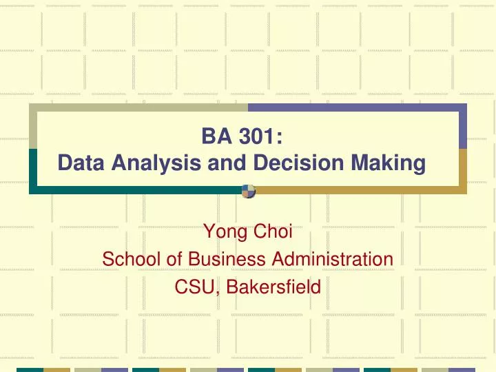 ba 301 data analysis and decision making