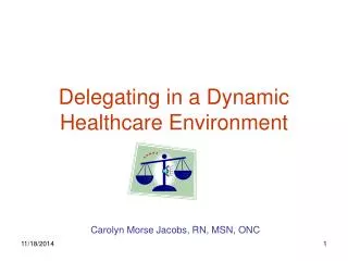 Delegating in a Dynamic Healthcare Environment