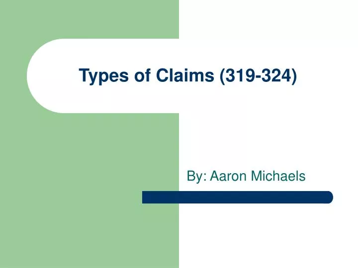 types of claims 319 324