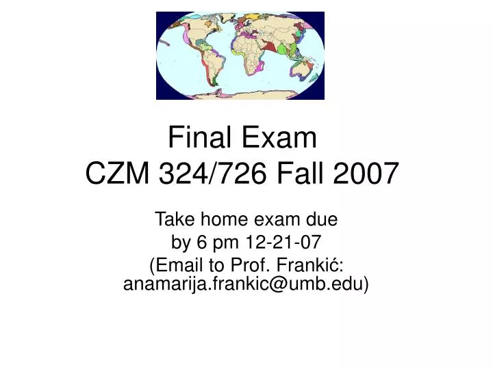 final exam czm 324 726 fall 2007