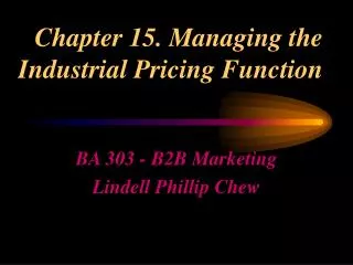 Chapter 15. Managing the Industrial Pricing Function