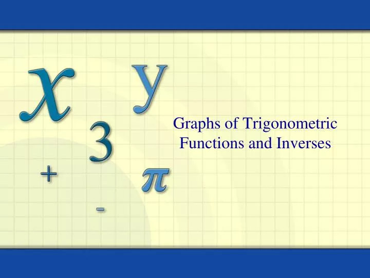 graphs of trigonometric functions and inverses