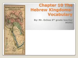 Chapter 10 The Hebrew Kingdoms-Vocabulary