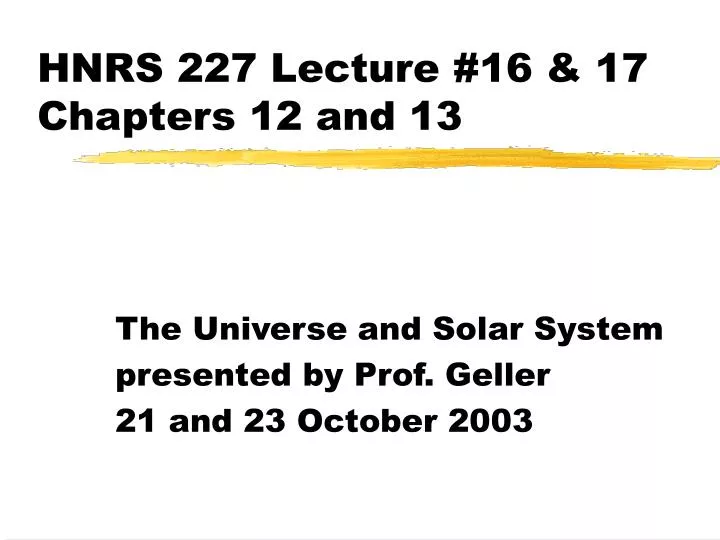 hnrs 227 lecture 16 17 chapters 12 and 13