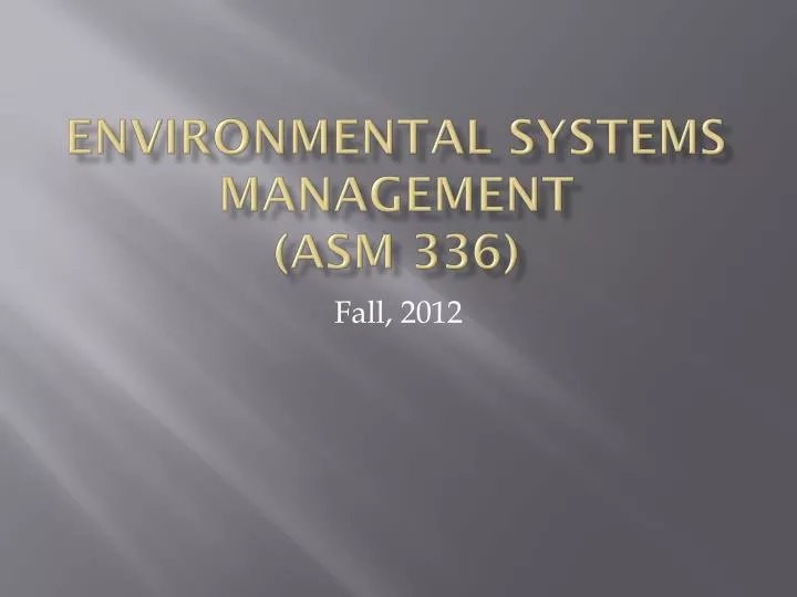 environmental systems management asm 336