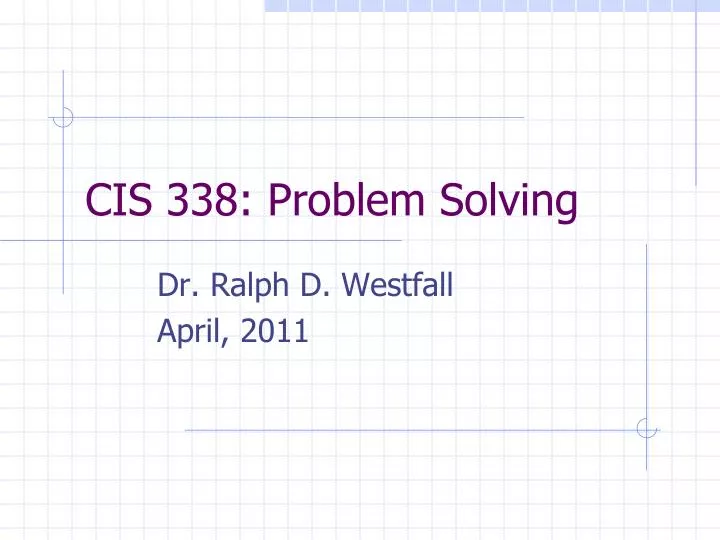 cis 338 problem solving