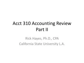 Acct 310 Accounting Review Part II