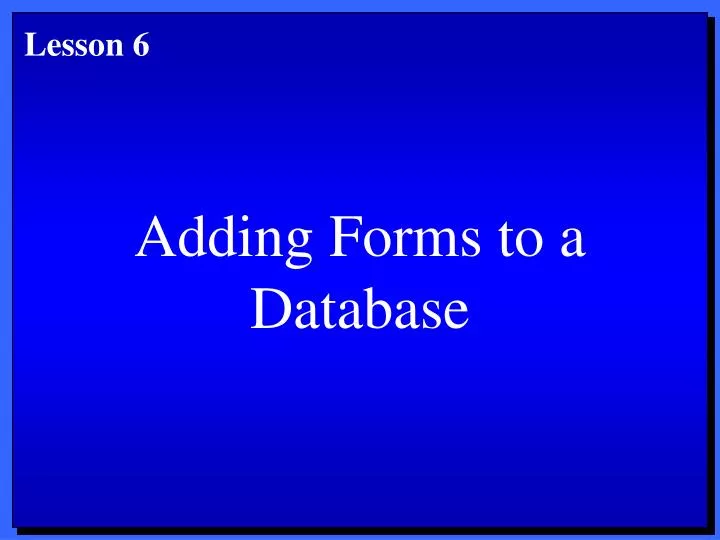 adding forms to a database