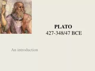 PLATO 427-348/47 BCE