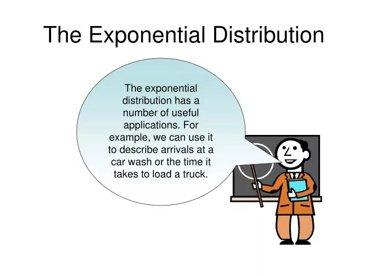 the exponential distribution