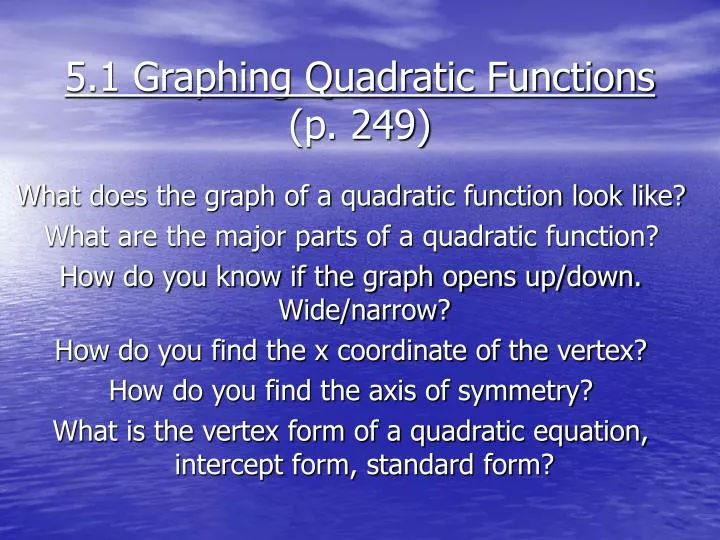 5 1 graphing quadratic functions p 249