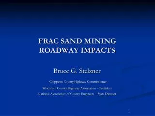 FRAC SAND MINING ROADWAY IMPACTS