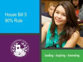 House Bill 5 90% Rule