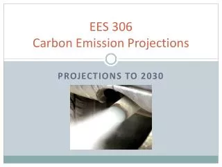 EES 306 Carbon Emission Projections