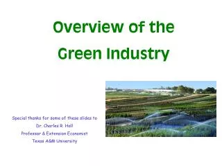 Overview of the Green Industry