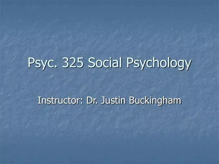 psyc 325 social psychology