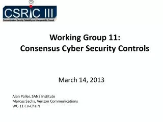 Working Group 11: Consensus Cyber Security Controls