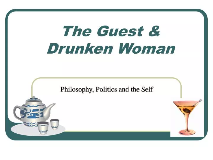 the guest drunken woman