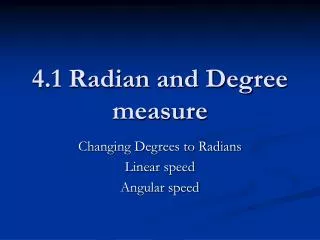 4.1 Radian and Degree measure