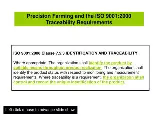 Precision Farming and the ISO 9001:2000 Traceability Requirements