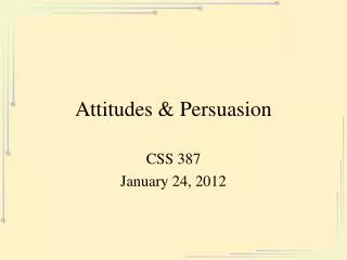 Attitudes &amp; Persuasion
