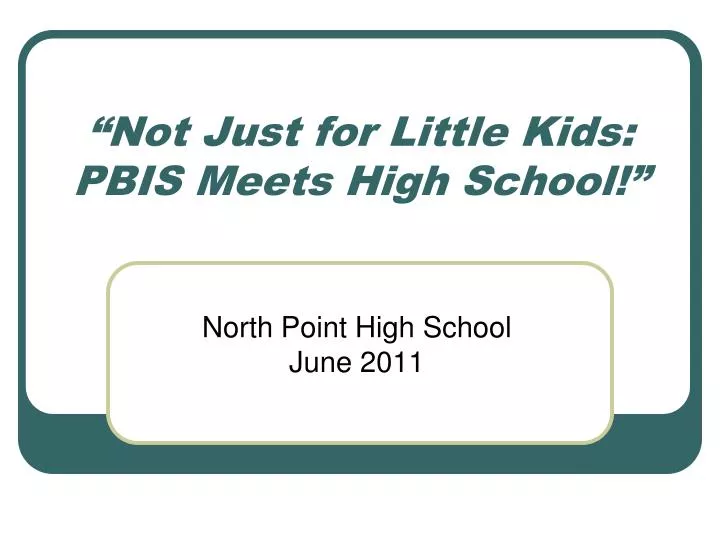 not just for little kids pbis meets high school