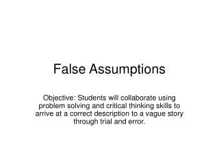 False Assumptions