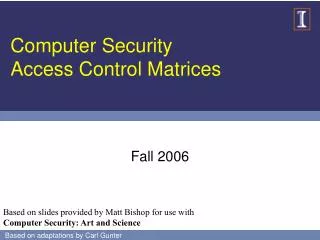 Computer Security Access Control Matrices