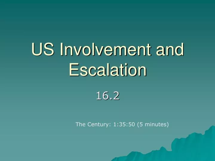 us involvement and escalation