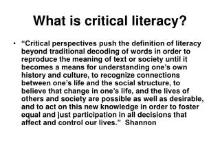 What is critical literacy?